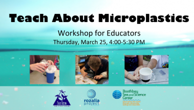 Teach About Microplastics Workshop March 25