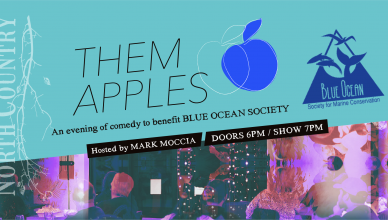 Them Apples: A Night of Comedy to Benefit Blue Ocean Society. Has the Blue Ocean Society and North Country Hard Cider logos with a blue apple icon.